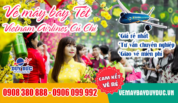 Vé máy bay tết Vietnam Airlines Củ Chi - Đại lý Việt Mỹ