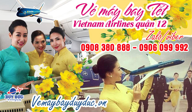 Vé máy bay tết Vietnam Airlines quận 12 - Đai lý Việt Mỹ