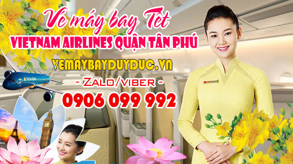 Vé máy bay tết Vietnam Airlines quận Tân Phú - Đai lý Việt Mỹ