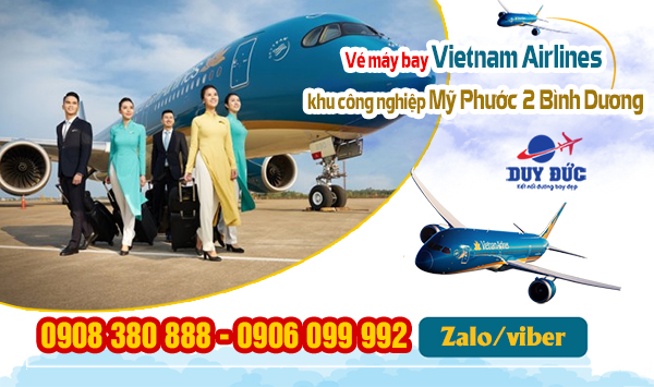 Vé máy bay Vietnam Airlines khu công nghiệp Mỹ Phước 2 Bình Dương - Việt Mỹ