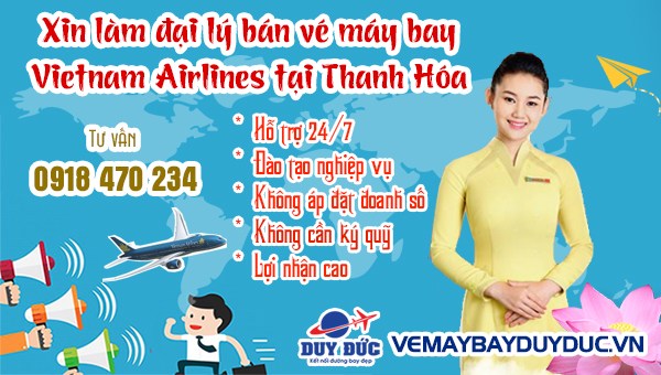 Xin làm đại lý bán vé máy bay Vietnam Airlines tại Thanh Hóa
