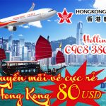 Hongkong Airlines tung vé cực rẻ đi Hong Kong 80 USD