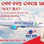 Vé máy bay đường Trần Văn Ơn Thành Phố Thủ Dầu Một tỉnh Bình Dương