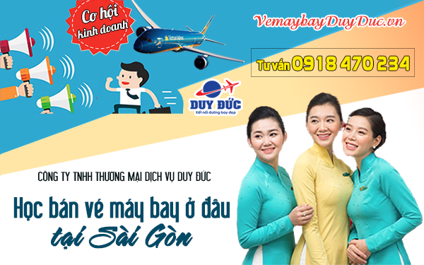 Học bán vé máy bay ở đâu tại Sài Gòn