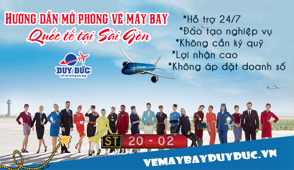 Hướng dẫn mở phòng vé máy bay Quốc tế tại Sài Gòn