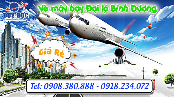 Vé máy bay Đại lộ Bình Dương thị xã Thuận An tỉnh Bình Dương