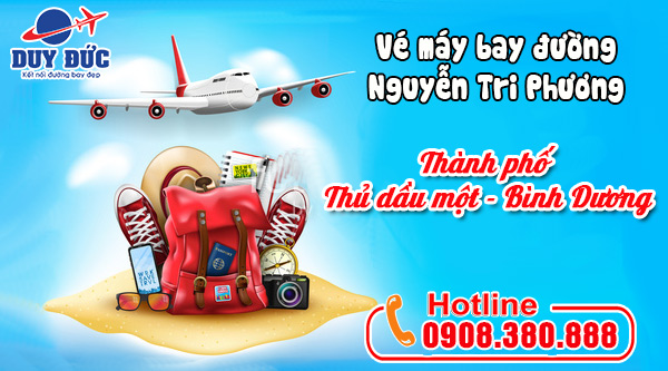 Vé máy bay đường Nguyễn Tri Phương Thành Phố Thủ Dầu Một tỉnh Bình Dương