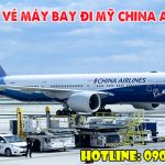Vé máy bay đi Mỹ China Airlines