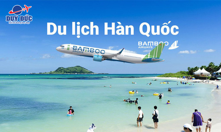 Bamboo Airways khai thác các đường bay mới đến Hàn Quốc từ tháng 10/2019