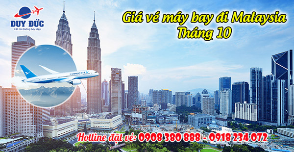 Giá vé máy bay đi Malaysia tháng 10  