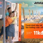 Khuyến mãi cuối tuần vé máy bay Jetstar chỉ từ 11,000 đồng