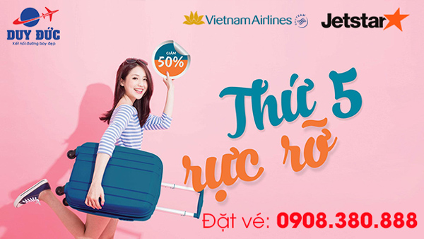 Thứ 5 rực rỡ Vietnam Airlines và Jetstar giảm 50% giá vé 
