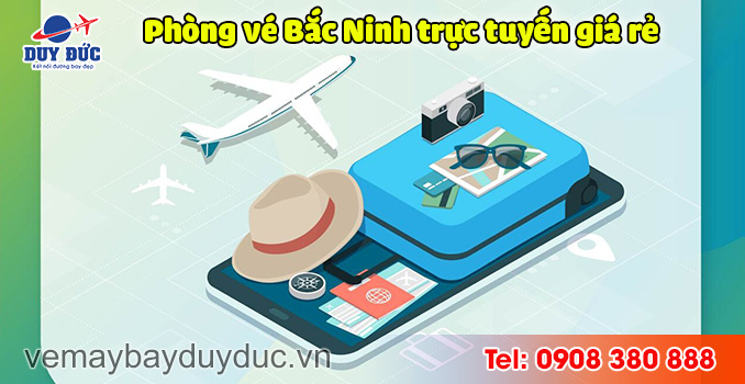 Phòng vé máy bay Bắc Ninh trực tuyến giá rẻ