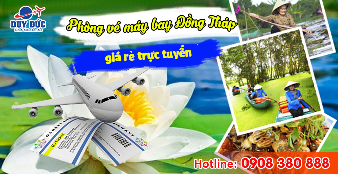 Phòng vé máy bay Đồng Tháp giá rẻ trực tuyến
