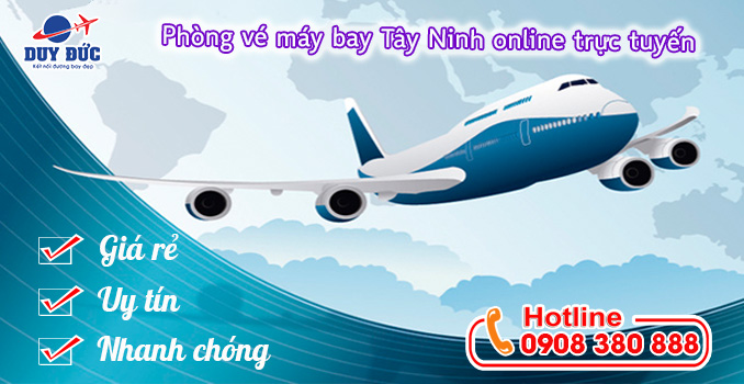 Phòng vé máy bay Tây Ninh online trực tuyến