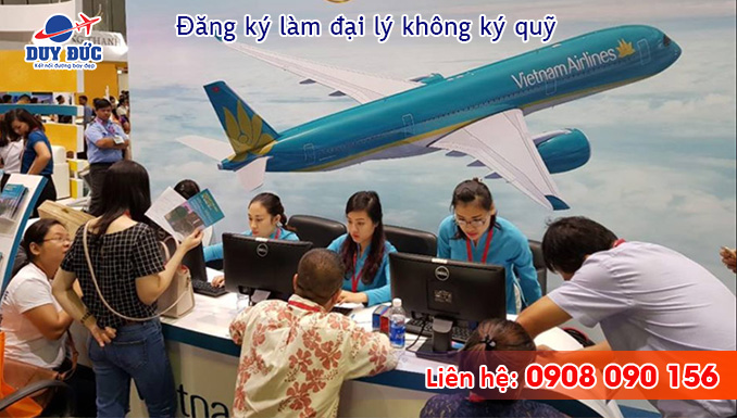 Đăng ký làm đại lý vé máy bay Vietnam Airlines không ký quỹ