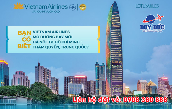 Vietnam Airlines mở hai đường bay mới đến Thâm Quyến