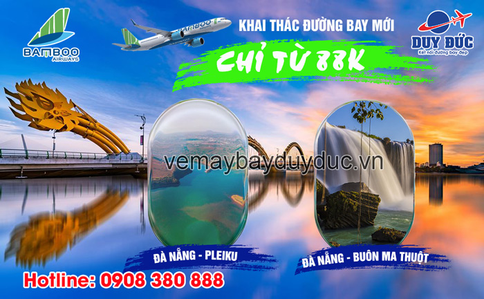 Bamboo Airways mở đường bay Đà Nẵng - Buôn Ma Thuột / Pleiku