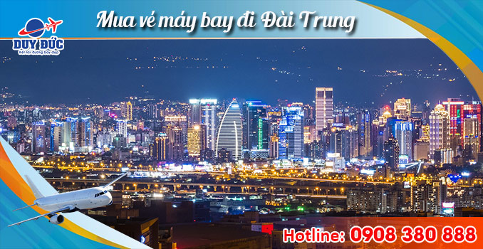 Đặt vé máy bay đi Đài Trung (RMQ) Đài Loan tại Bạc Liêu