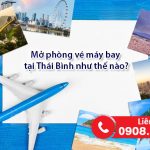 Mở phòng vé máy bay tại Thái Bình như thế nào?