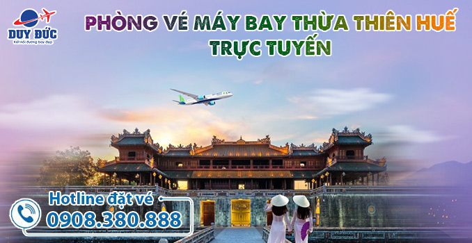 Phòng vé máy bay Thừa Thiên - Huế trực tuyến