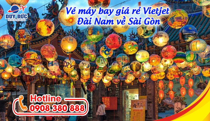 Săn vé máy bay giá rẻ Vietjet từ Đài Nam về Sài Gòn