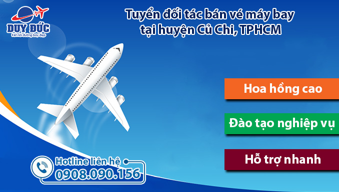Tuyển đối tác bán vé máy bay tại huyện Củ Chi, TPHCM