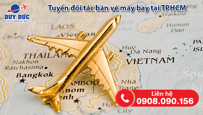 Tuyển đối tác bán vé máy bay tại huyện Bình Chánh, TPHCM