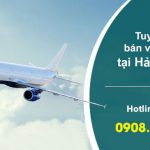 Việt Mỹ tuyển đối tác bán vé máy bay tại Hải Dương
