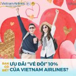 Vietnam Airlines ưu đãi 10% vé đôi dịp Lễ tình nhân