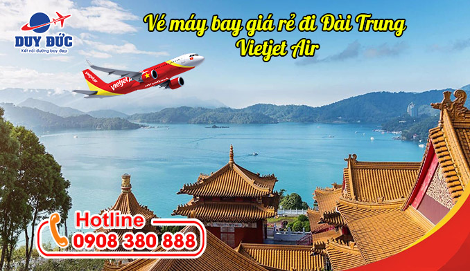 Vé máy bay giá rẻ đi Đài Trung (RMQ) Vietjet Air