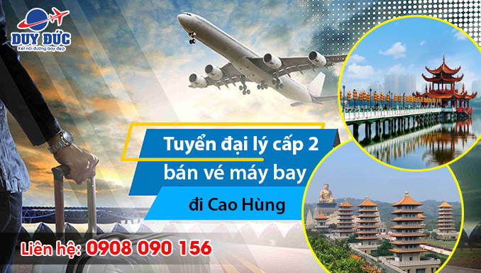 Đăng ký làm đại lý cấp 2 vé máy bay đi Kaohsiung (KHH) giá rẻ