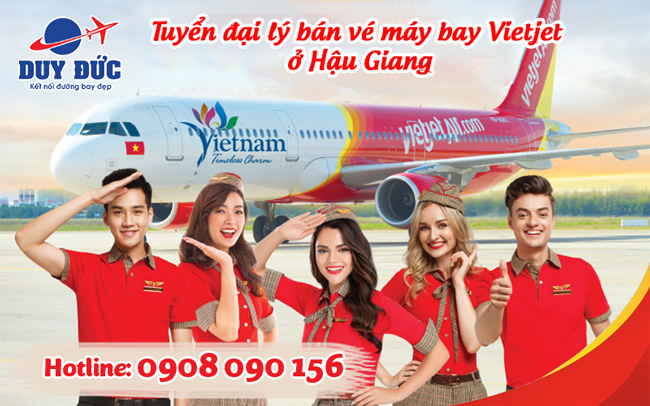 Việt Mỹ tuyển đại lý bán vé máy bay Vietjet ở Hậu Giang