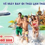 Giá vé máy bay đi Thái Lan tháng 4