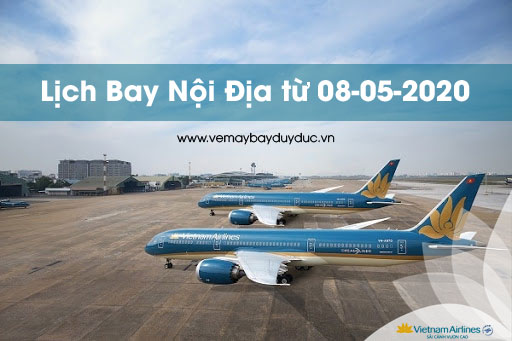 lịch bay nội địa Vietnam Airlines từ 08-05-2020