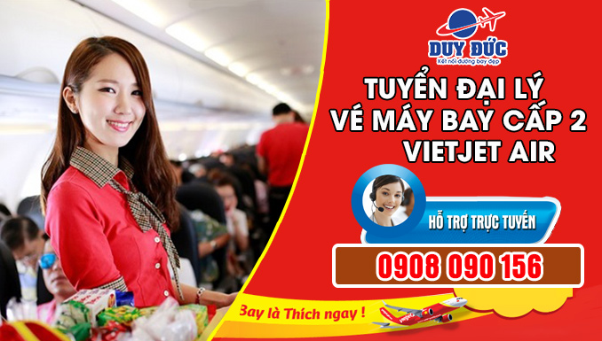 Việt Mỹ tuyển đại lý bán vé máy bay Vietjet ở Lai Châu