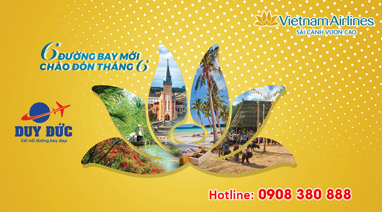 Vietnam Airlines chào đón 6 đường bay mới trong tháng 6
