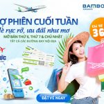 Chợ phiên cuối tuần Bamboo Airways giá vé từ 36,000 đồng/chiều