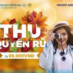 Vietnam Airlines mở bán vé “Thu Quyến Rũ” chỉ từ 69.000 đồng/chiều