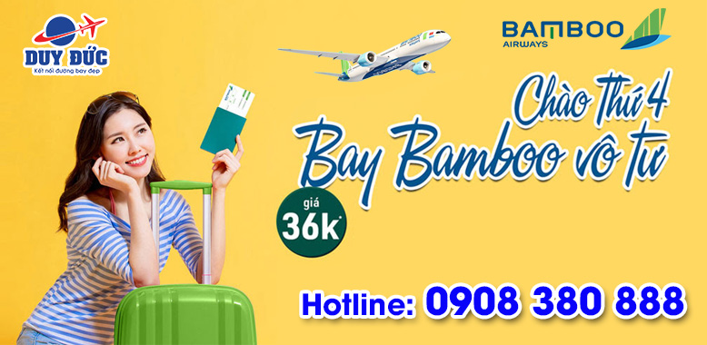 Chào thứ 4 vô tư săn vé máy bay từ 36K của Bamboo Airways