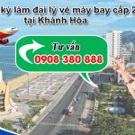 Đăng ký làm đại lý vé máy bay tại Khánh Hòa không cần vốn