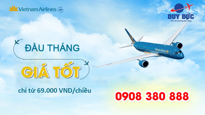 Vietnam Airlines Đầu tháng giá tốt chỉ từ 69,000 đồng/chiều