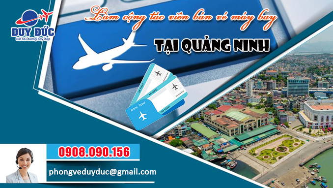 Làm cộng tác viên bán vé máy bay ở Quảng Ninh tại cty Việt Mỹ