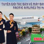 Tuyển đối tác bán vé máy bay Pacific Airlines tại Hà Nội