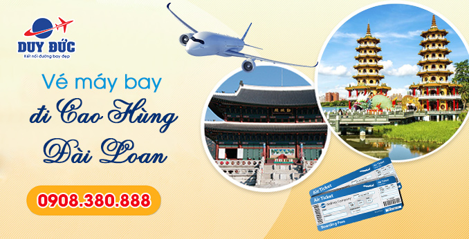 Ở Đắk Lắk đặt vé máy bay đi Cao Hùng (KHH) Đài Loan được không