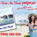 Vé Tết Vietjet Air đi Buôn Mê Thuột bao nhiêu tiền ?