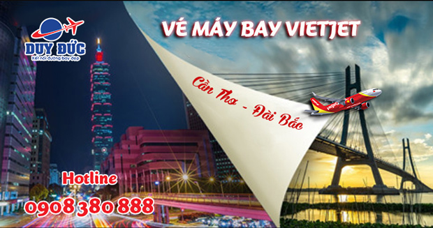 Vietjet vé máy bay từ Cần Thơ đi Đài Bắc
