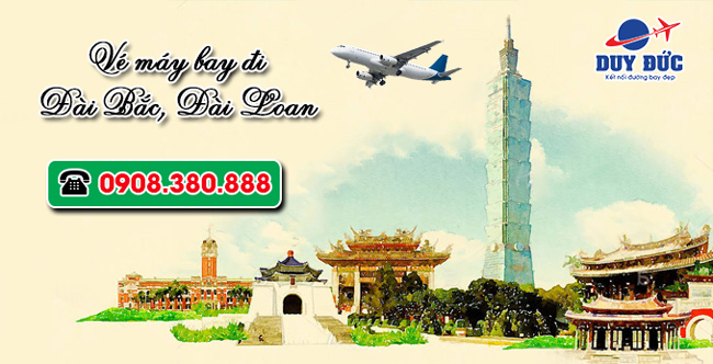 Đại lý bán vé máy bay đi Đài Bắc (TPE) Đài Loan tại Thái Nguyên