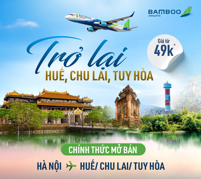 Bamboo Airways khai thác trở lại đường bay từ Hà Nội đi Huế, Chu Lai và Tuy Hòa