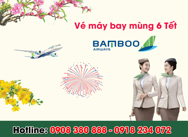 Giá vé Bamboo Airways mùng 6 Tết rẻ hay mắc